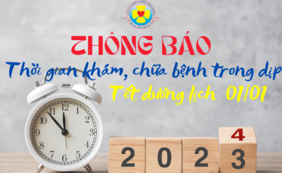 Thông báo thời gian khám, chữa bệnh trong dịp Tết dương lịch 01/01 năm 2024