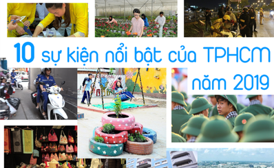 10 sự kiện nổi bật của TPHCM năm 2019