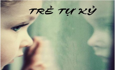 Những dấu hiệu nghi ngờ trẻ bị rối loạn tự kỷ