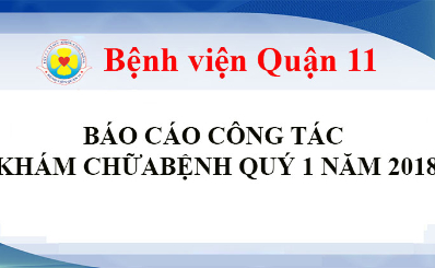 Bài báo cáo tổng kết công tác KCB quý 1 năm 2018