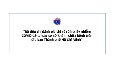 Thử nghiệm đánh giá chỉ số rủi ro lây nhiễm COVID-19 của các cơ sở khám chữa bệnh trên địa bàn thành phố Hồ Chí Minh