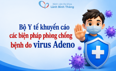 (TTXVN) Bộ Y tế khuyến cáo các biện pháp phòng chống bệnh do virus Adeno
