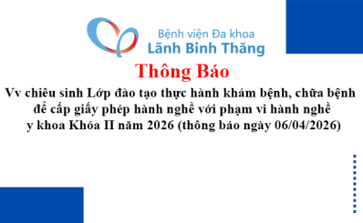 Thông báo Vv chiêu sinh Lớp đào tạo thực hành khám bệnh, chữa bệnh để cấp giấy phép hành nghề với phạm vi hành nghề y khoa Khóa II năm 2026 (thông báo ngày 06/04/2026)