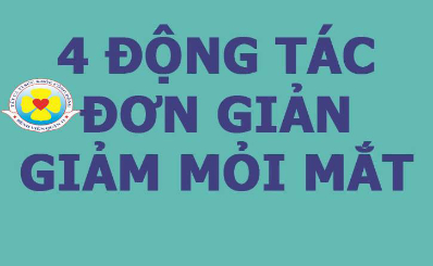 4 động tác đơn giản giảm mỏi mắt