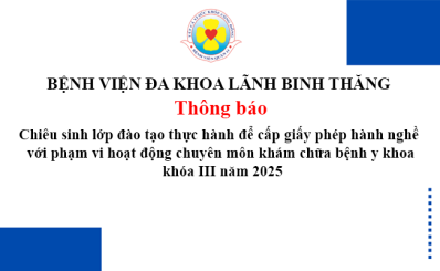 Thông báo chiêu sinh lớp đào tạo thực hành để cấp giấy phép hành nghề với phạm vi hoạt động chuyên môn khám chữa bệnh y khoa khóa III năm 2025