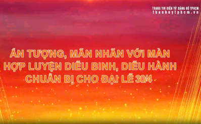(Thanhuytphcm.vn) [Video] Ấn tượng, mãn nhãn với màn hợp luyện diễu binh, diễu hành dịp lễ 30/4