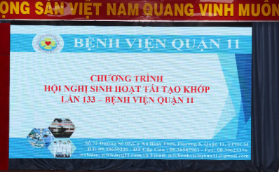 Sinh hoạt khoa học Hội nghị Tái tạo khớp lần thứ 133 tại Bệnh viện Quận 11