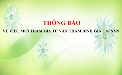 Thông báo về việc mời tham gia Tư vấn Thẩm định giá tài sản