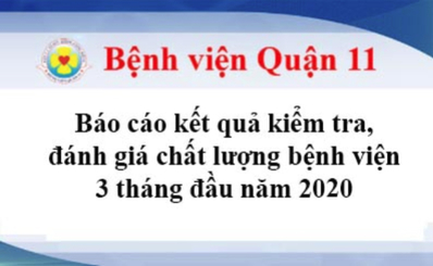 Báo cáo kết quả kiểm tra đánh giá chất lượng bệnh viện 3 tháng đầu năm 2020