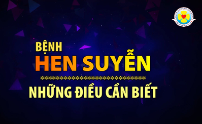 Bệnh hen suyễn những điều cần biết