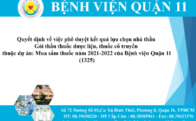 Quyết định về việc phê duyệt kết quả lựa chọn nhà thầu Gói thầu thuốc biệt dược gốc hoặc tương đương điều trị thuộc dự án Mua sắm thuốc năm 2021-2022 của Bệnh viện Quận 11