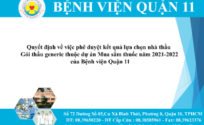 Quyết định về việc phê duyệt kết quả lựa chọn nhà thầu Gói thầu generic dự án Mua sắm thuốc năm 2021-2022 của Bệnh viện Quận 11