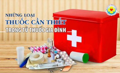 Những loại thuốc cần thiết trong tủ thuốc gia đình