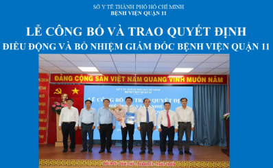 Lễ công bố và trao Quyết định điều động và bổ nhiệm Giám đốc Bệnh viện Quận 11