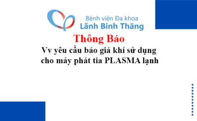 Thông báo Vv yêu cầu báo giá khí sử dụng cho máy phát tia PLASMA lạnh