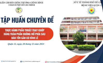 Tập huấn chuyên đề “Thực hành phẫu thuật thay khớp háng toàn phần đường mổ phía sau bảo tồn gân cơ hình lê”