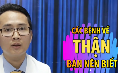 Các bệnh về thận bạn nên biết
